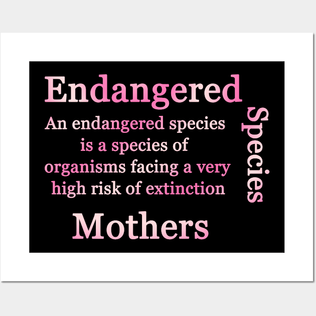 Endangered Species mothers Wall Art by A6Tz